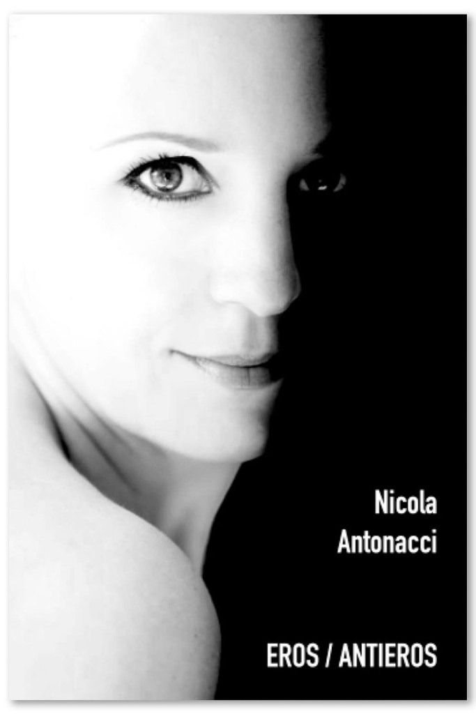 Eros/Antieros, Nicola Antonacci - libro di poesie, poesia contemporanea italiana